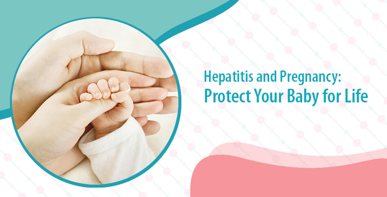 Hepatitis & Pregnancy