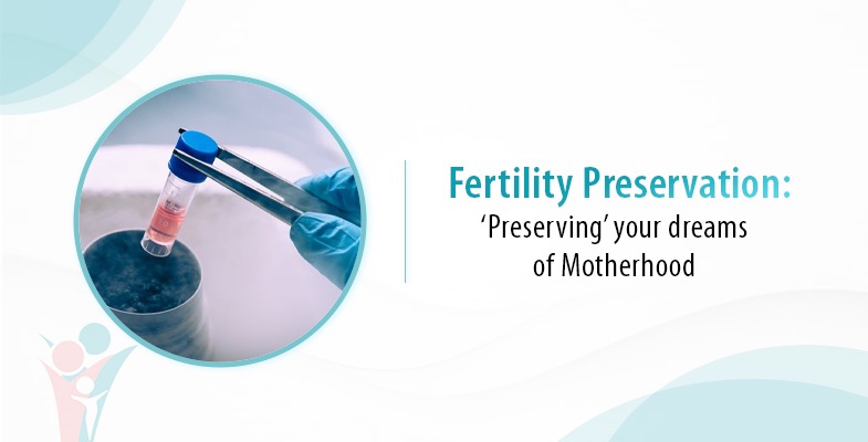 Fertility Preservation